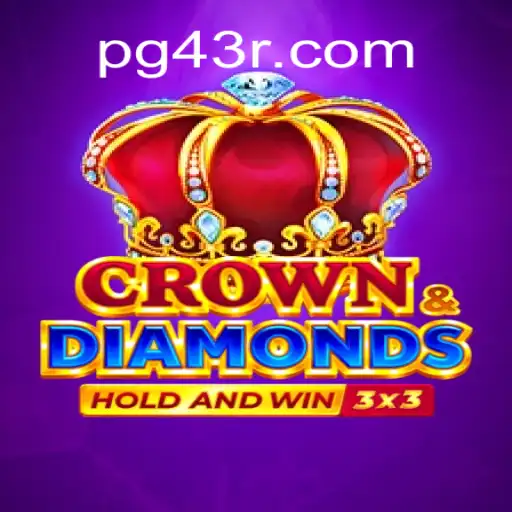 Exploring the Thrilling World of Crowndiamonds on 43R.COM Platform-Oficial Slots Brasil #1