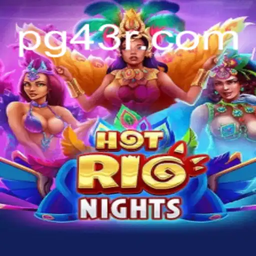 Exploring the Thrills of HotRioNights