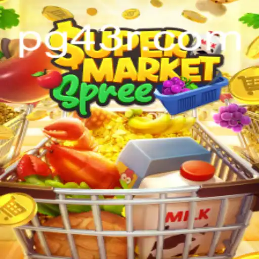 Discover the Excitement of SupermarketSpree on 43R.COM Platform-Oficial Slots Brasil #1